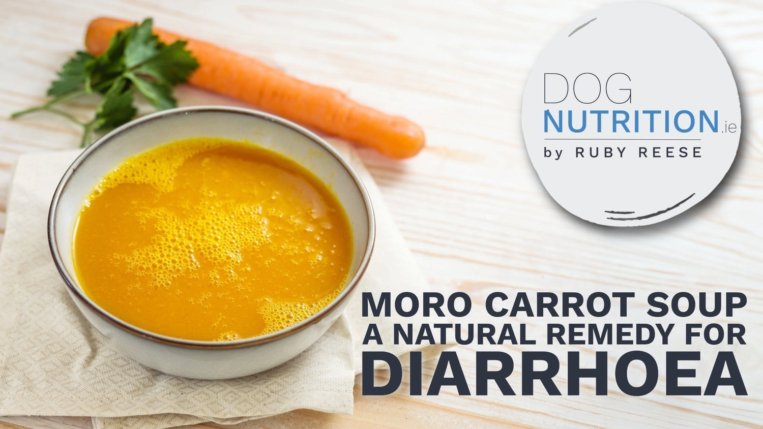 Moro Carrot Soup for Dogs: A Natural Remedy for Diarrhoea